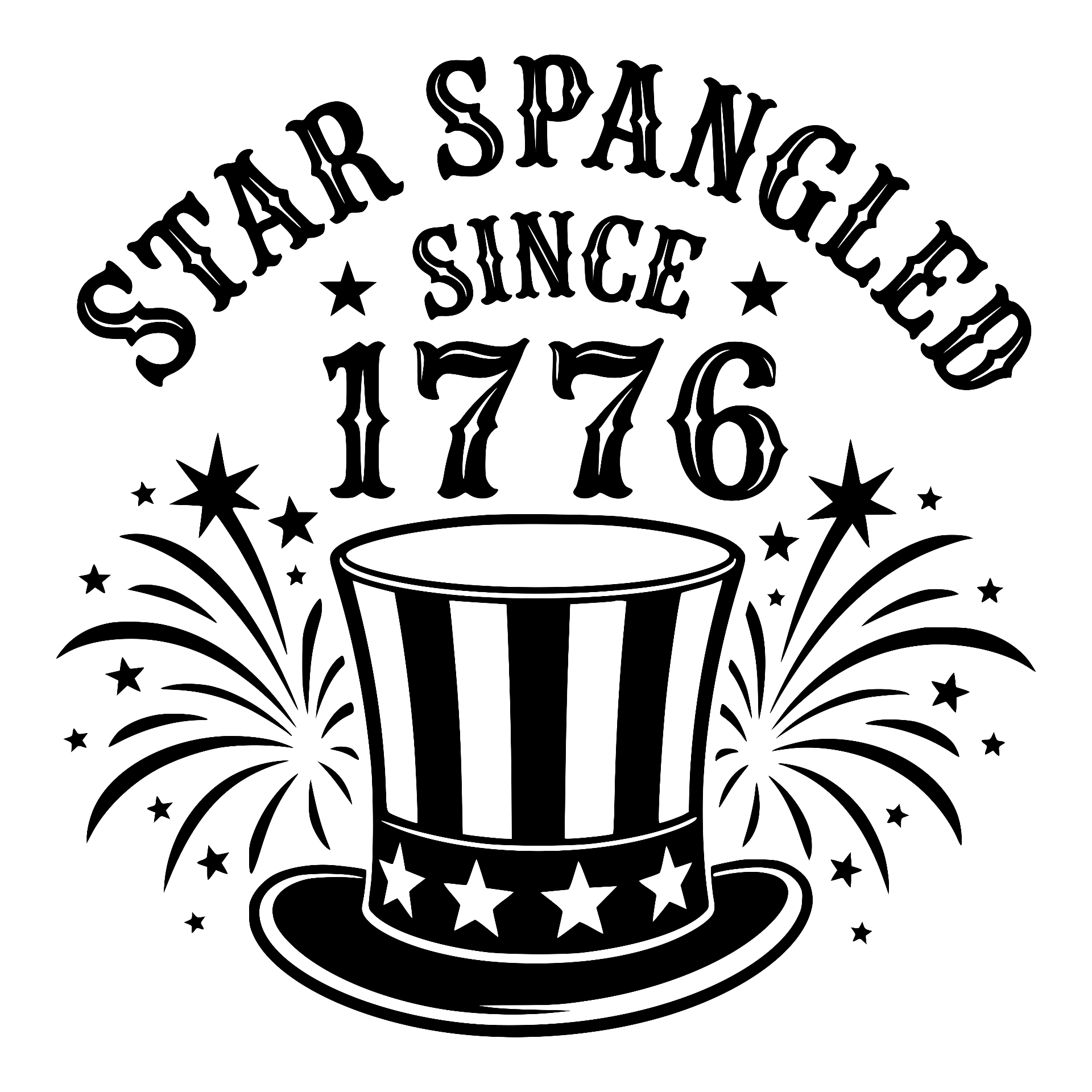 Patriotic top hat with fireworks, Star Spangled Since 1776
