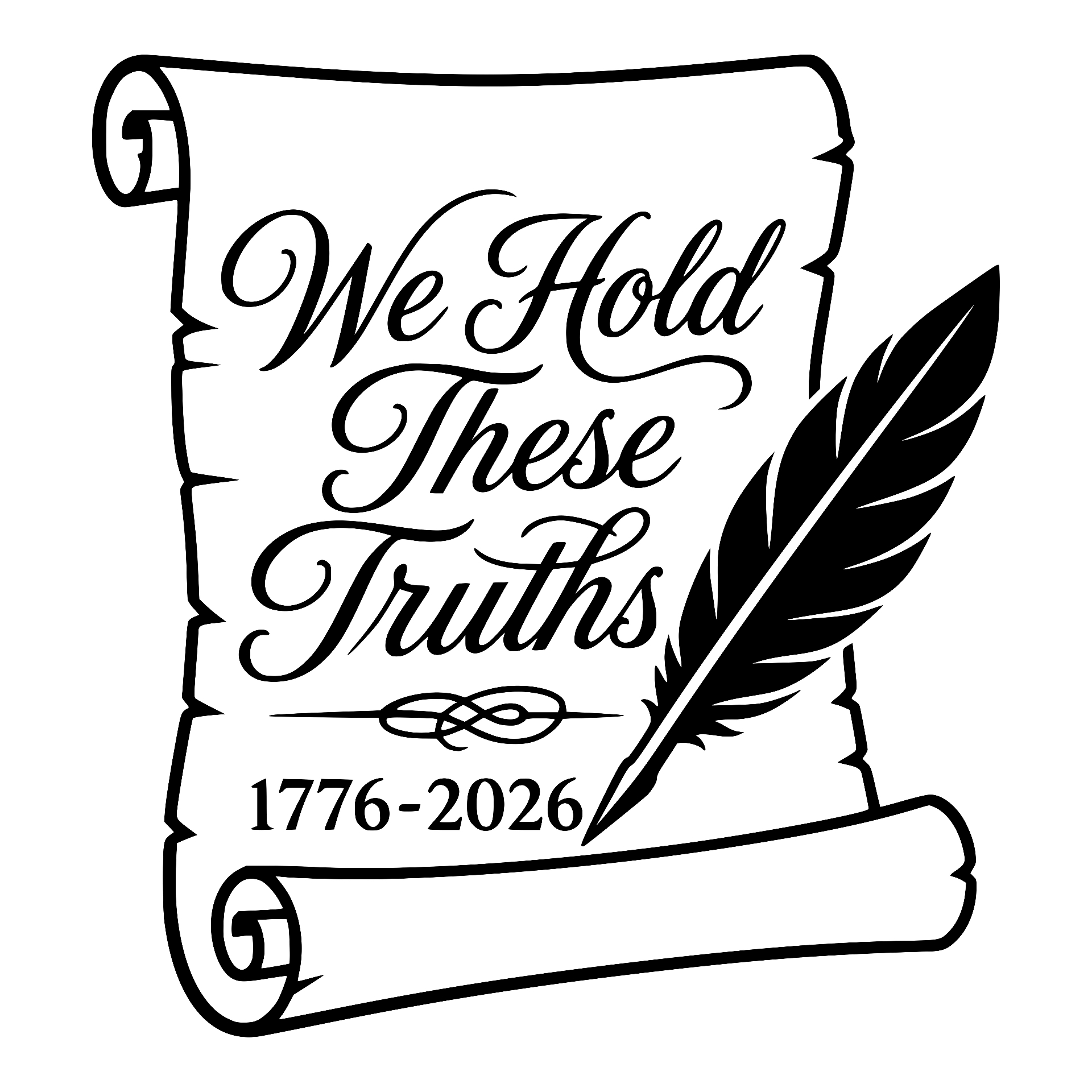 Declaration scroll with quill, We Hold These Truths 1776-2026