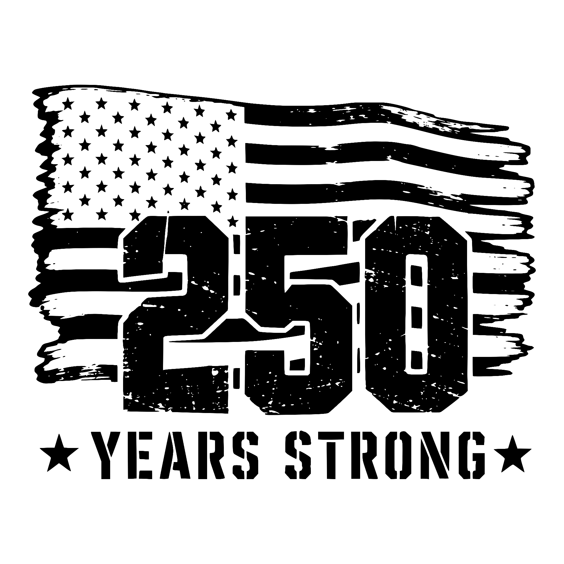 Distressed American flag with 250 Years Strong
