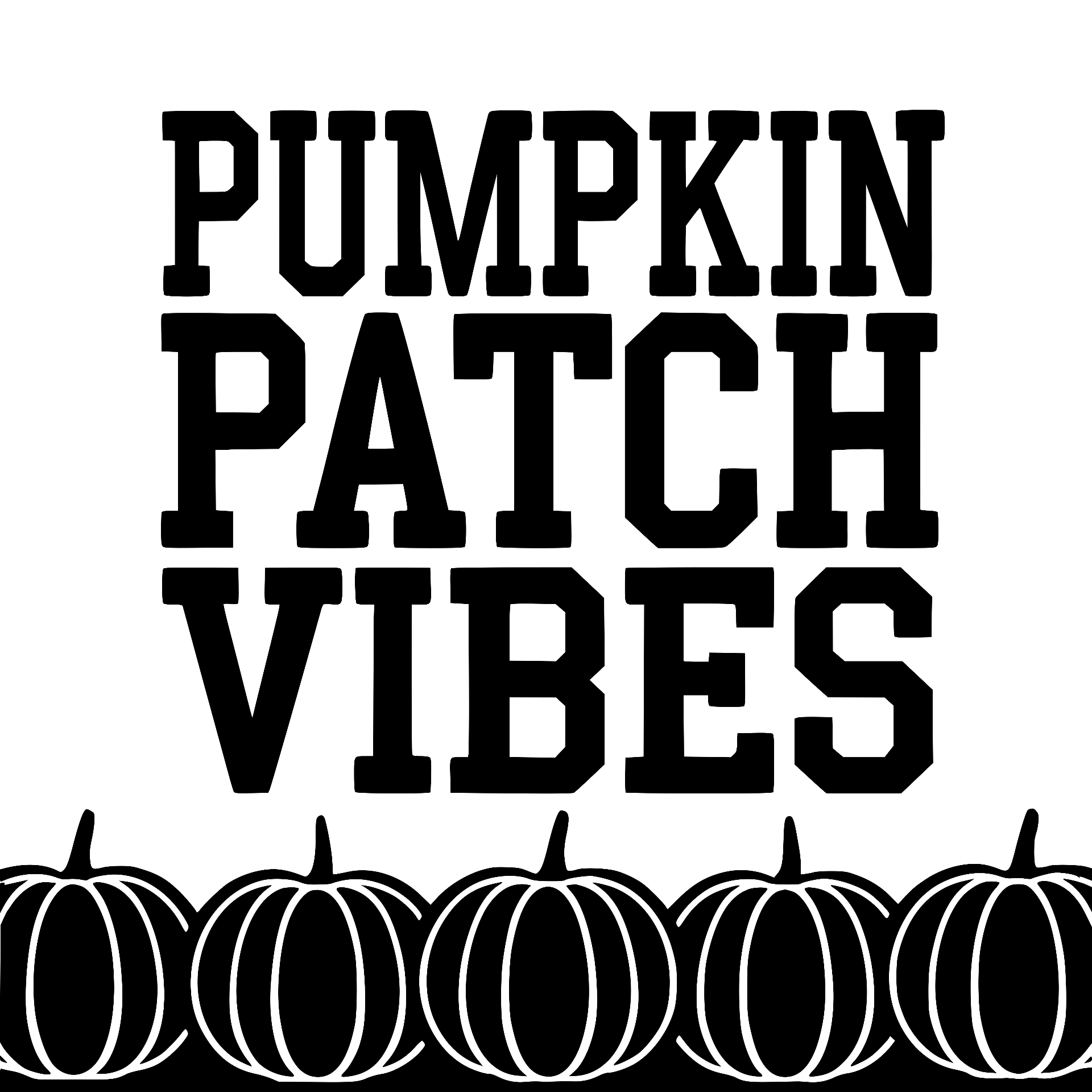 Pumpkin Patch Vibes with row of pumpkins