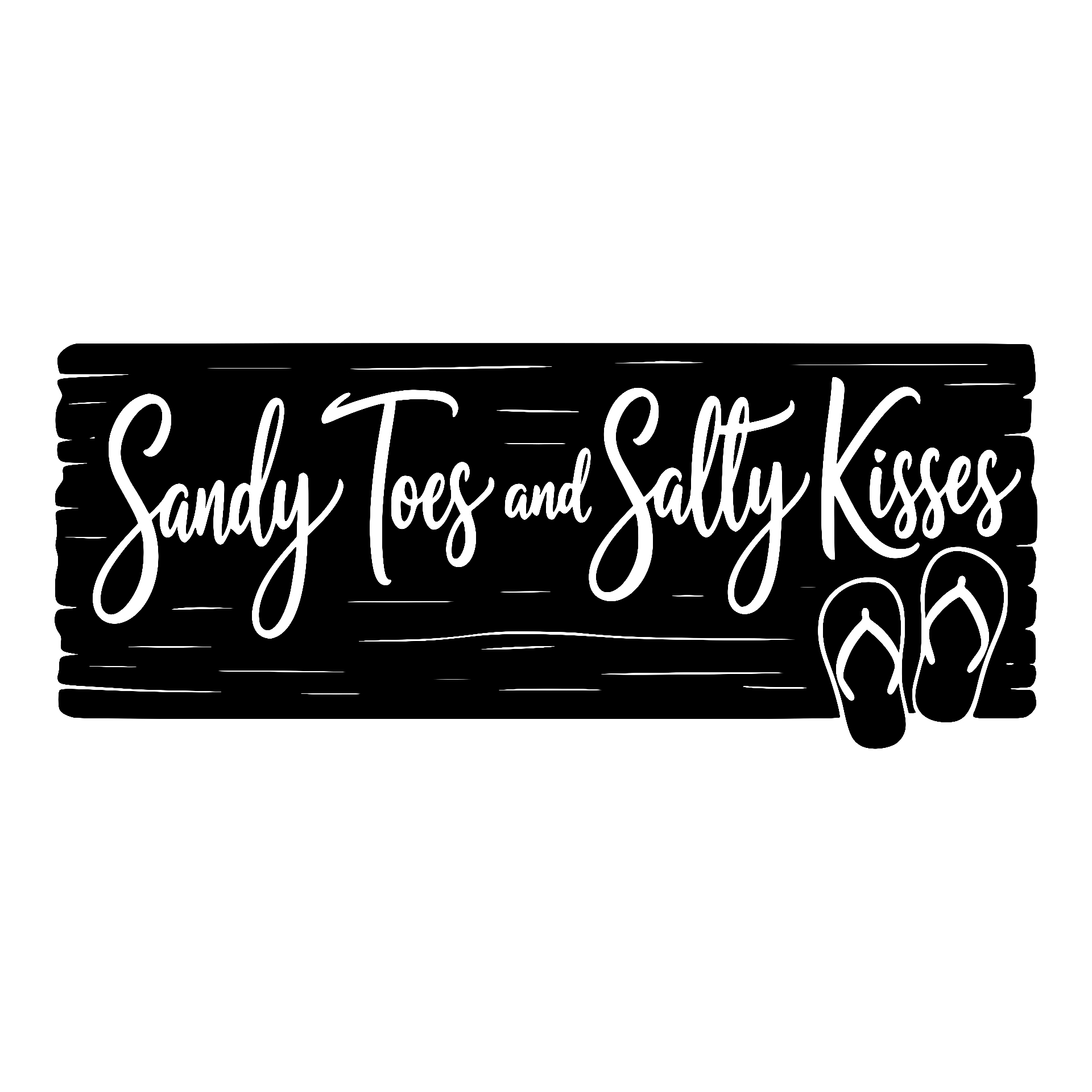Sandy Toes and Salty Kisses wooden sign lettering