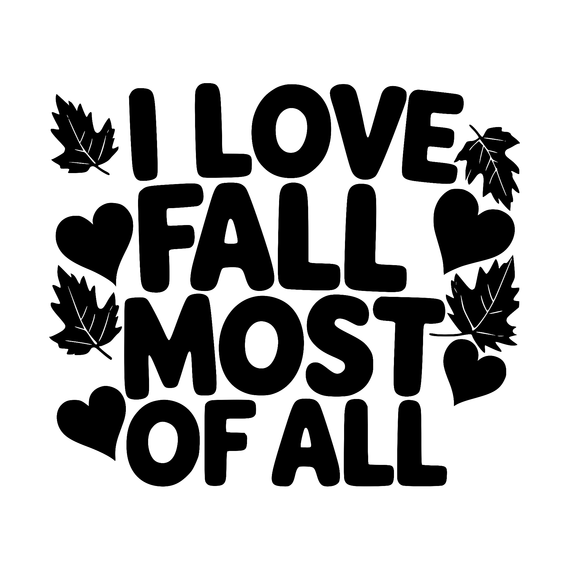 I Love Fall Most of All with leaves and hearts