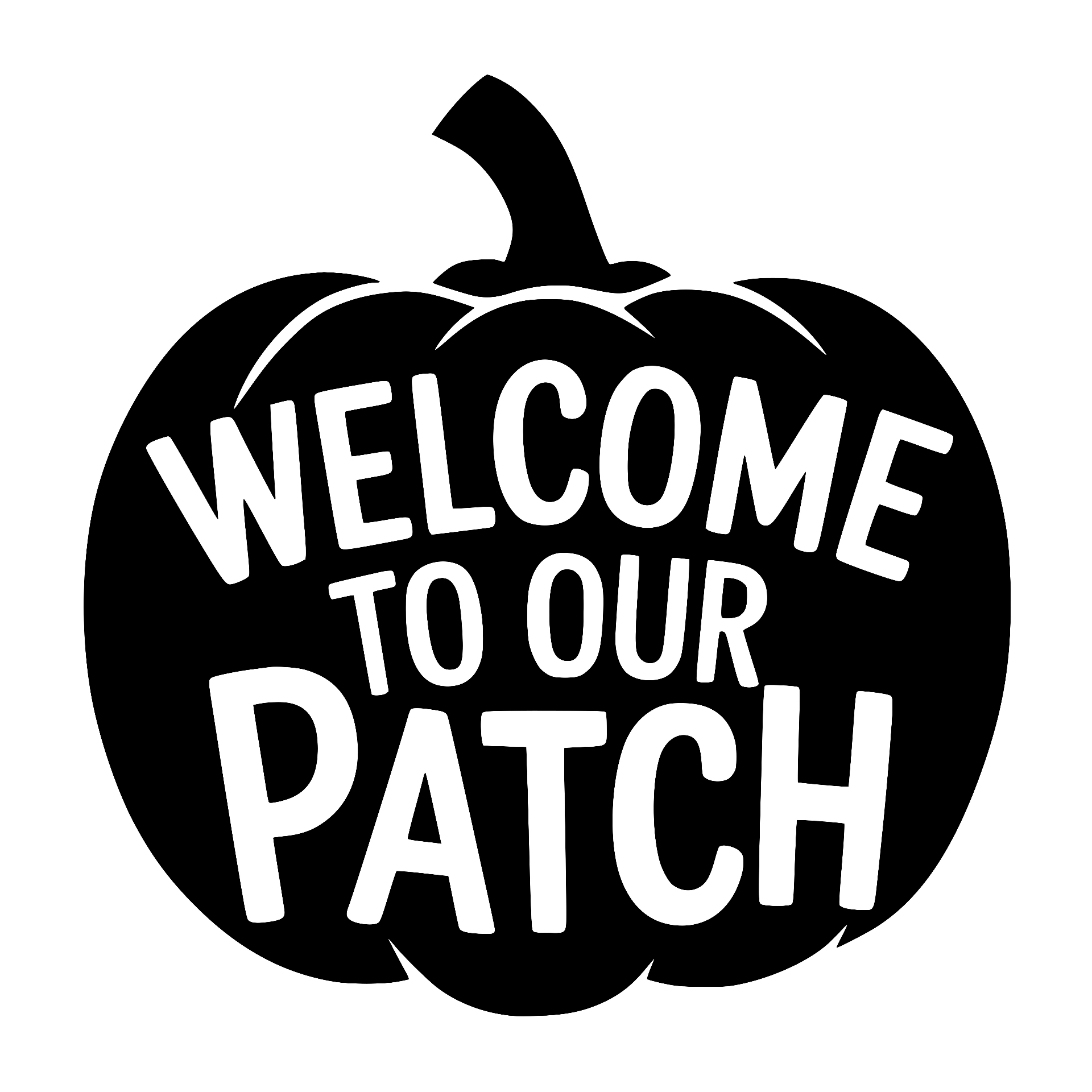 Welcome to Our Patch inside pumpkin silhouette